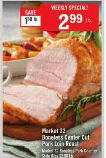 Price Chopper Market 32 Boneless Center Cut Pork Loin Roast offer