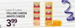 Cermak Fresh Market Land O Lakes YELLOW CHEESE · WHITE CHEESE offer