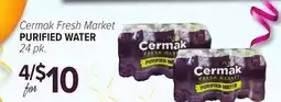 Cermak Fresh Market Cermak Fresh Market PURIFIED WATER offer