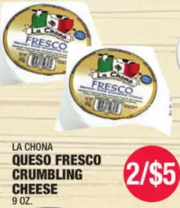 Carnicerias Jimenez LA CHONA QUESO FRESCO CRUMBLING CHEESE offer