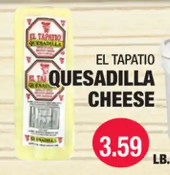 Carnicerias Jimenez EL TAPATIO QUESADILLA CHEESE offer