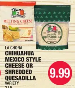 Carnicerias Jimenez LA CHONA CHIHUAHUA MEXICO STYLE CHEESE OR SHREDDED QUESADILLA offer