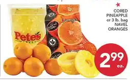 Pete's Fresh Market CORED PINEAPPLE or 3 lb. bag NAVEL ORANGES offer