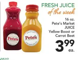 Pete's Fresh Market 16 oz. Pete's Market JUICE Yellow Boost or Carrot Beet offer