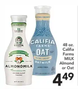 Pete's Fresh Market 48 oz. Califia Farms MILK Almond or Oat offer