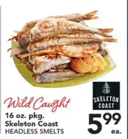 Pete's Fresh Market Wild Caught Skeleton Coast HEADLESS SMELTS offer