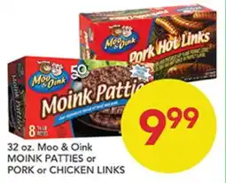 Pete's Fresh Market 32 oz. Moo & Oink MOINK PATTIES or PORK or CHICKEN LINKS offer