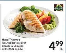 Pete's Fresh Market Hand Trimmed No Antibiotics Ever Boneless Skinless CHICKEN BREAST offer