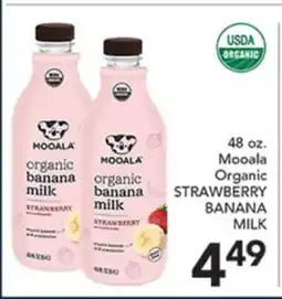 Pete's Fresh Market 48 oz. Mooala Organic STRAWBERRY BANANA MILK offer