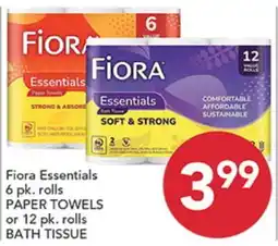 Pete's Fresh Market Fiora Essentials 6 pk. rolls PAPER TOWELS or 12 pk. rolls BATH TISSUE offer