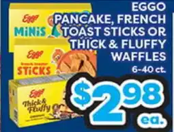 Torres Supermercado EGGO PANCAKE, FRENCH TOAST STICKS OR THICK & FLUFFY WAFFLES offer