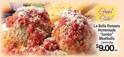 Angelo Caputo's Fresh Market La Bella Romana Homemade Jumbo Meatballs offer