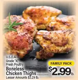 Angelo Caputo's Fresh Market U.S.D.A. Grade A Fresh Poultry Boneless Chicken Thighs offer