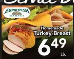 Eurofresh Market Eurofresh Market Homemade Turkey Breast offer
