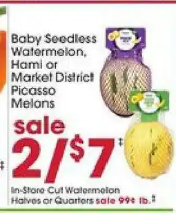 Giant Eagle Baby Seedless Watermelon, Hami or Market District Picasso Melons offer