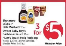 Safeway Signature SELECT Deli Mustard, Sweet Baby Ray's Barbecue Sauce, Hunt's Snack Pack Pudding offer