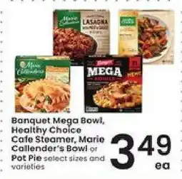 Albertsons Banquet Mega Bowl, Healthy Choice Cafe Steamer, Marie Callender's Bowl or Pot Pie offer