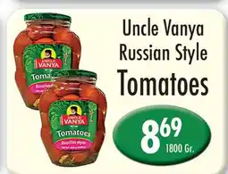 Garden Fresh Market Uncle Vanya Russian Style Tomatoes offer