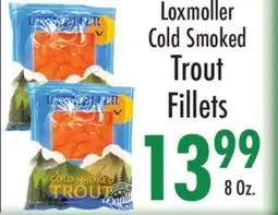 Garden Fresh Market Loxmoller Cold Smoked Trout Fillets offer