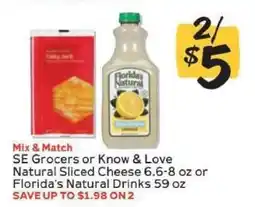 Winn Dixie SE Grocers or Know & Love Natural Sliced Cheese or Florida's Natural Drinks offer
