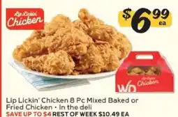 Winn Dixie Lip Lickin' Chicken 8 Pc Mixed Baked or Fried Chicken offer