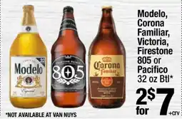 Super King Markets Modelo, Corona Familiar, Victoria, Firestone 805 or Pacifico 32 oz Btl offer