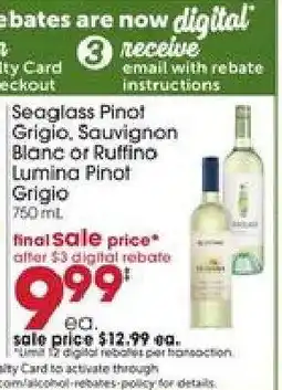 Giant Eagle Seaglass Pinot Grigio, Sauvignon Blanc or Ruffino Lumina Pinot Grigio offer