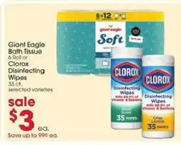 Giant Eagle Giant Eagle Bath Tissue or Clorox Disinfecting Wipes offer