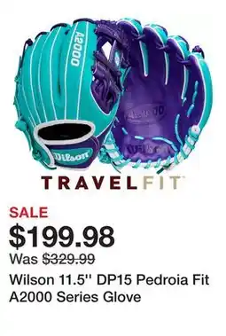 Dick's Sporting Goods Wilson 11.5'' DP15 Pedroia Fit A2000 Series Glove offer