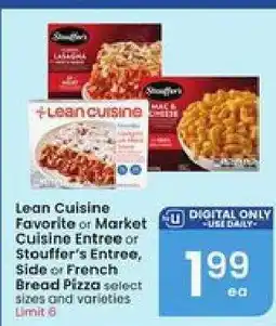 Albertsons Lean Cuisine Favorite or Market Cuisine Entree or Stouffer's Entree, Side or French Bread Pizza offer