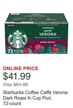 Costco Starbucks Coffee Caffè Verona Dark Roast K-Cup Pod, 72-count offer