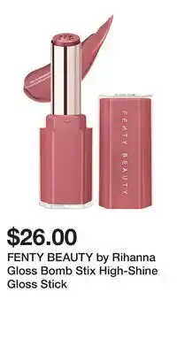 Kohl's FENTY BEAUTY by Rihanna Gloss Bomb Stix High-Shine Gloss Stick offer