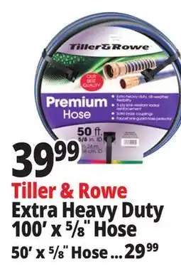 Ocean State Job Lot Tiller & Rowe Premium Extra Heavy-Duty 5/8 Garden Hose 100' offer