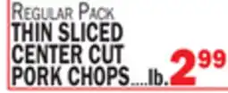 C Town THIN SLICED CENTER CUT PORK CHOPS offer