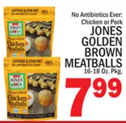 C Town JONES GOLDEN BROWN MEATBALLS offer