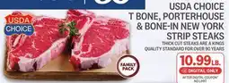 Kings Food Markets USDA CHOICE T BONE, PORTERHOUSE & BONE-IN NEW YORK STRIP STEAKS offer