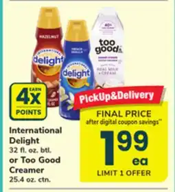 ACME International Delight 32 fl. oz. btl. or Too Good Creamer 25.4 oz. ctn offer