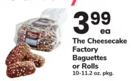 ACME The Cheesecake Factory Baguettes or Rolls offer