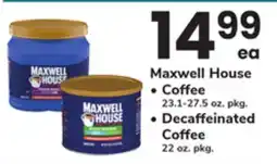 ACME Maxwell House • Coffee 23.1-27.5 oz. pkg. • Decaffeinated Coffee 22 oz. pkg offer