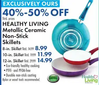Boscov's HEALTHY LIVING Metallic Ceramic Non-Stick Skillets offer