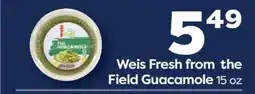 Weis Markets Weis Fresh from the Field Guacamole offer