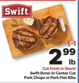 Weis Markets Swift Bone-in Center Cut Pork Chops or Pork Flat Ribs offer