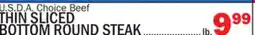 Bravo Supermarkets THIN SLICED BOTTOM ROUND STEAK offer