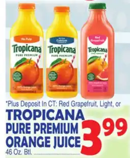 Bravo Supermarkets Red Grapefruit, Light, or TROPICANA PURE PREMIUM ORANGE JUICE offer