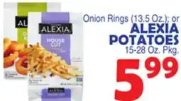 Bravo Supermarkets Alexia Onion Rings or Alexia Potatoes offer