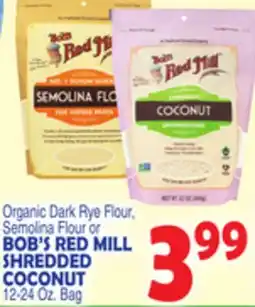 Bravo Supermarkets BOB'S RED MILL SHREDDED COCONUT offer