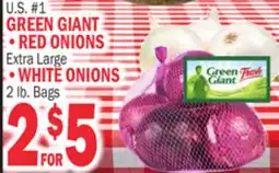 Bravo Supermarkets GREEN GIANT RED ONIONS Extra Large, WHITE ONIONS 2 lb. Bags offer
