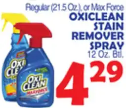 Bravo Supermarkets Regular (21.5 Oz.), or Max Force OXICLEAN STAIN REMOVER SPRAY offer