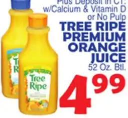 Bravo Supermarkets TREE RIPE PREMIUM ORANGE JUICE offer