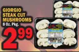 Bravo Supermarkets GIORGIO STEAK CUT MUSHROOMS offer